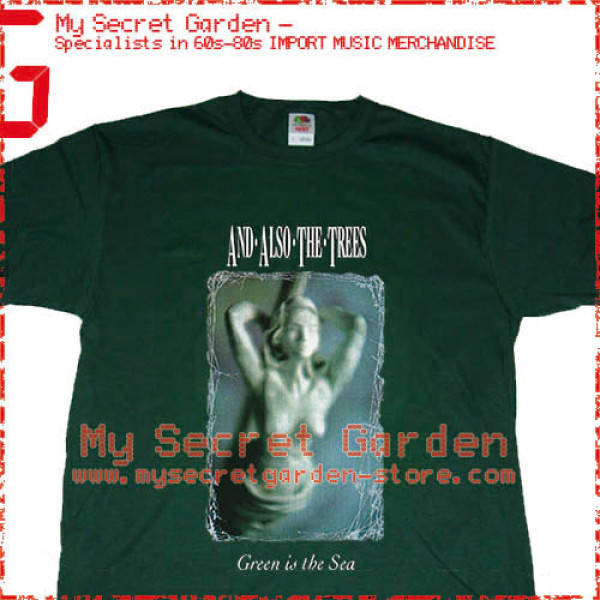And Also The Trees - Green Is The Sea T Shirt